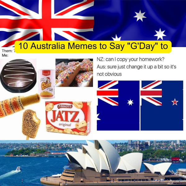 Australia Memes To Say G Day To