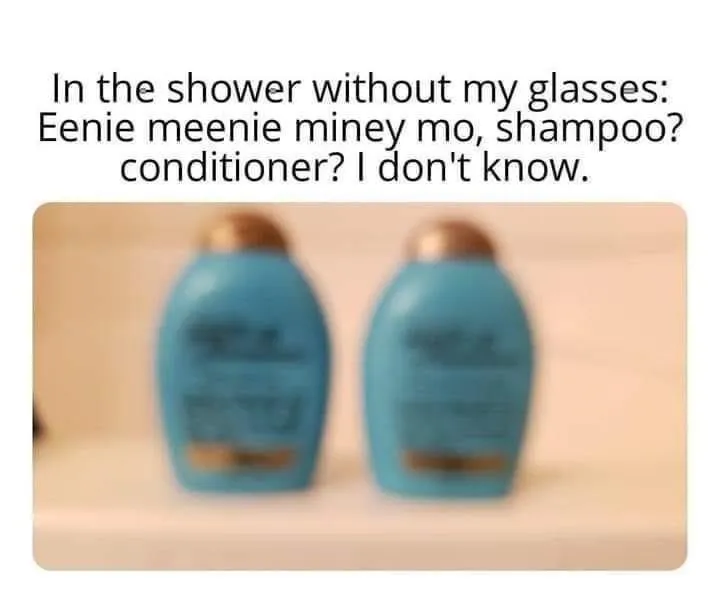 showering without your glasses on