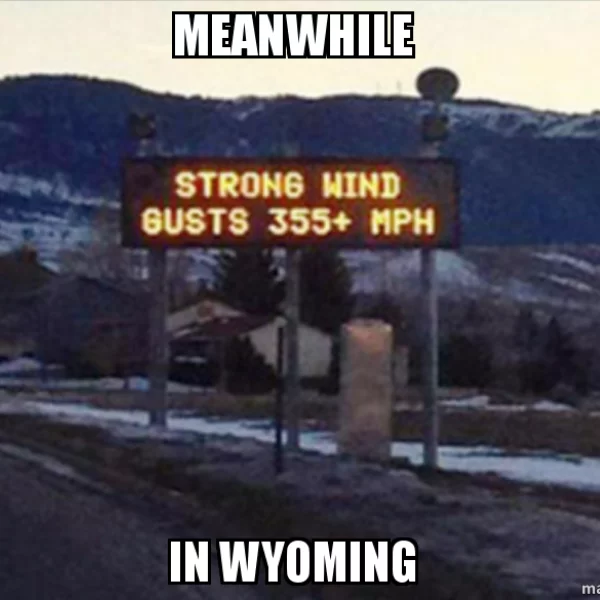 10 Wyoming Memes that Don't Exist