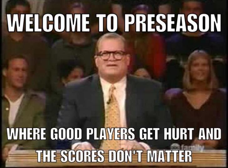 Welcome to preseason!