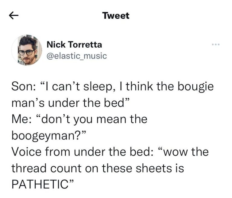 the bougie man is under the bed!