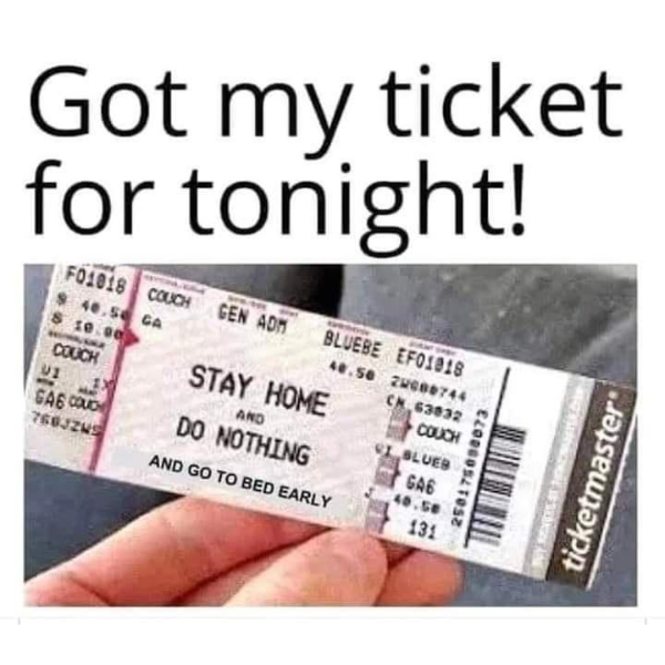 Stay Home Do Nothing Ticket 37357 